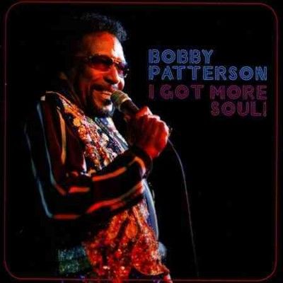 Bobby Patterson - I Got More Soul (CD)