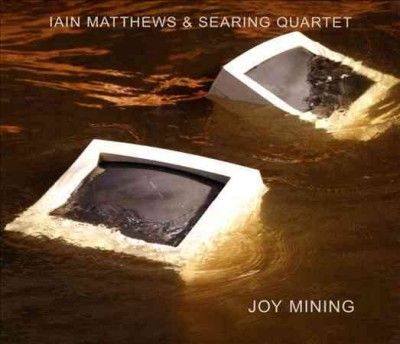 Iain Matthews - Joy Mining (CD)