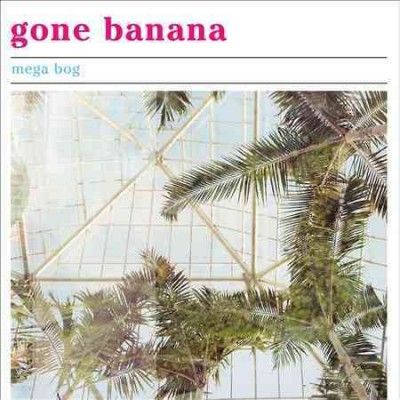 Mega Bog - Gone Banana (CD)