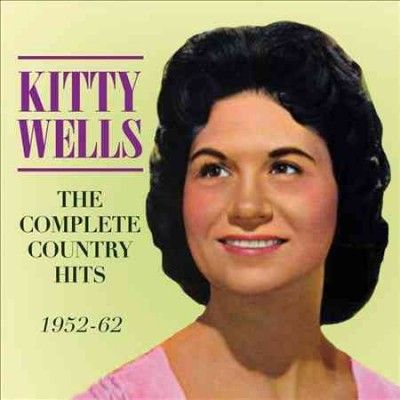 Kitty Wells - Complete Country Hits: 1952 - 1962 (CD)