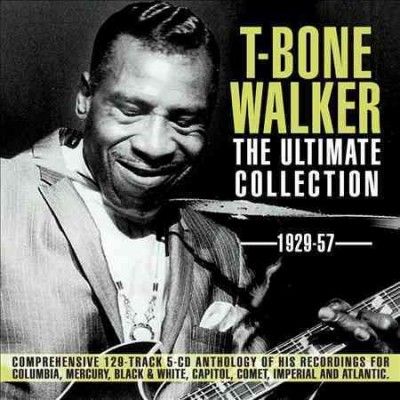 T - Bone Walker - T Bone Walker: Ultimate Coll 1929 - 1957 (CD)