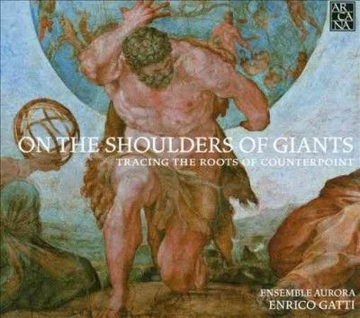 On the Shoulders of Giants: Tracing the Roots of Counterpoint (CD / Album)