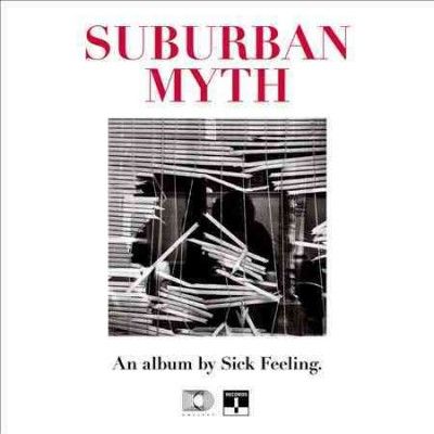 Sick Feeling - Suburban Myth (CD)