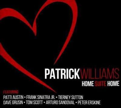 Patrick Williams - Home Suite Home (CD)