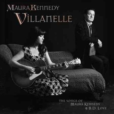 Maura Kennedy - Villanelle: Songs/maura Kennedy/bd Lov (CD)