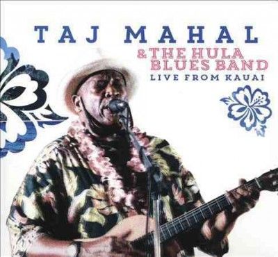 Taj Mahal - Taj Mahal &amp; The Hula Blues Band: Live (CD)