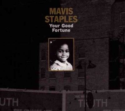 Mavis Staples - Your Good Fortune (CD)