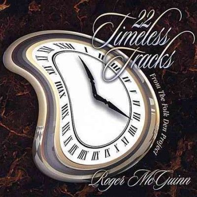 Roger Mcguinn - 22 Timeless Tracks From The Folk Den (CD)