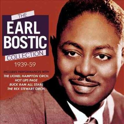 Earl Bostic - Earl Bostic Collection: 1939 - 1959 (CD)
