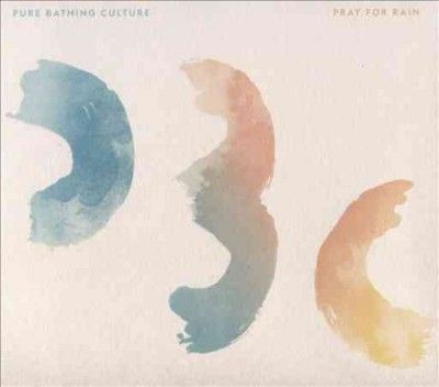 Pure Bathing Culture - Pray For Rain (CD)
