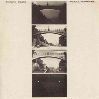 Beach Bullies - We Rule The Universe (CD)