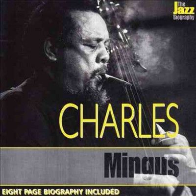 Jazz Biography:Charles Mingus - (Import CD)