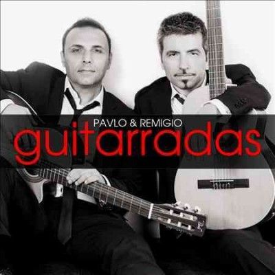 Pavlo &amp; Remigio - Guitarradas (CD)