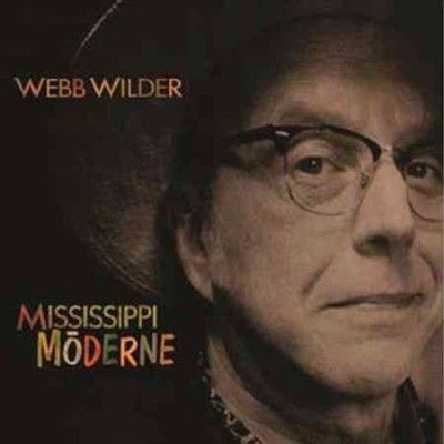 Webb Wilder - Mississippi Moderne (CD)