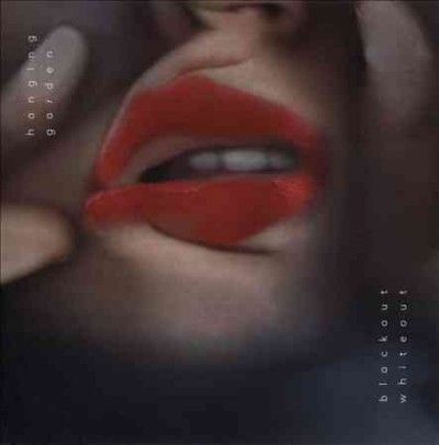 Hanging Garden - Blackout Whiteout (CD)