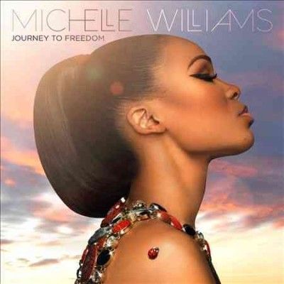 Michelle Williams - Journey To Freedom (CD)