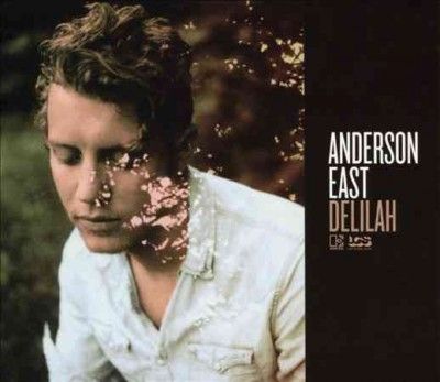 Anderson East - Delilah (CD)