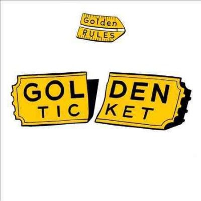 Golden Rules - Golden Ticket (CD)