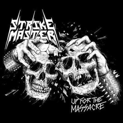 Strike Master - Up For The Massacre (CD)