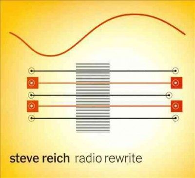 Steve Reich - Radio Rewrite (CD)