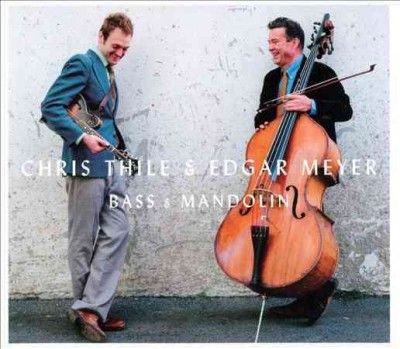 Chris Thile - Bass &amp; Mandolin (CD)