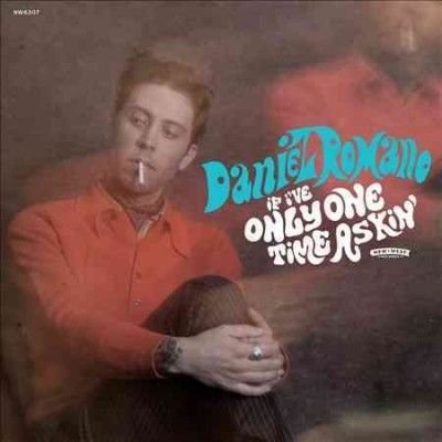 Daniel Romano - If I've Only One Time Askin (CD)