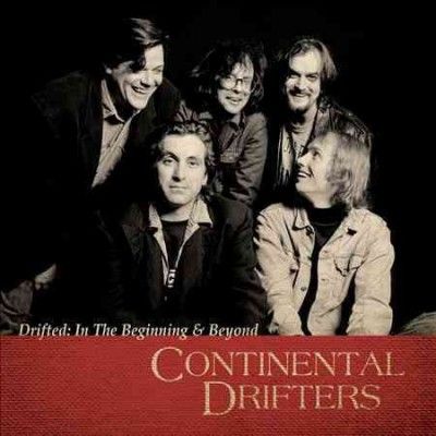 Continental Drifters - Drifted: In The Beginning &amp; Beyond (CD)