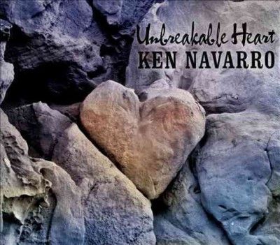 Ken Navarro - Unbreakable Heart (CD)