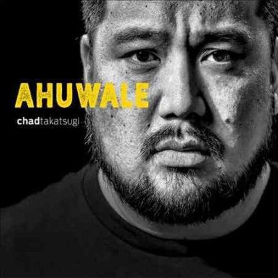 Chad Takatsugi - Ahuwale (CD)