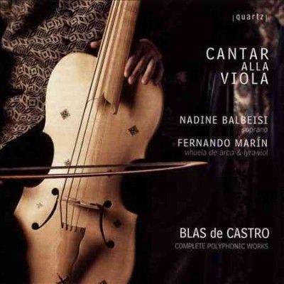 Cantar Alla Viola - Blas De Castro: Complete Polyphonic Wo (CD)