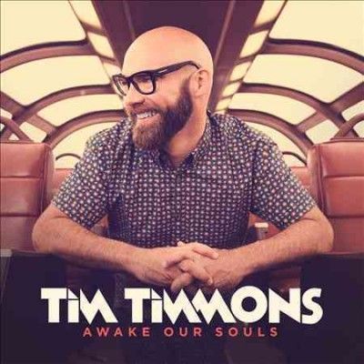 Tim Timmons - Awake Our Souls (CD)