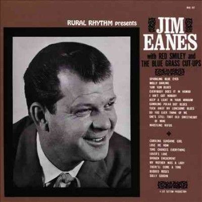 Jim Eanes - Jim Eanes With Red Smiley &amp; The Blueg (CD)