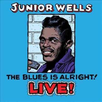 Junior Wells - Blues Is Alright (CD)