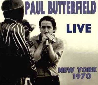 Paul Butterfield - Paul Butterfield: Live 1970 (CD)