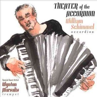 William Schimmel - Theater Of The Accordion: William Schi (CD)