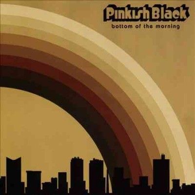 Pinkish Black - Bottom Of The Morning (CD)