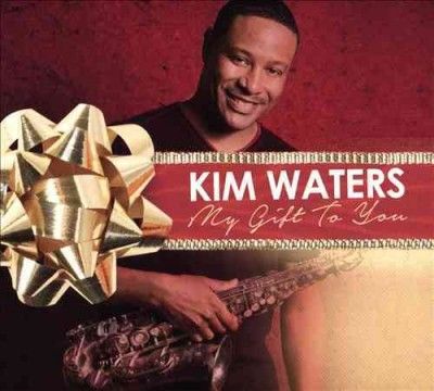 Kim Waters - My Gift To You (CD)