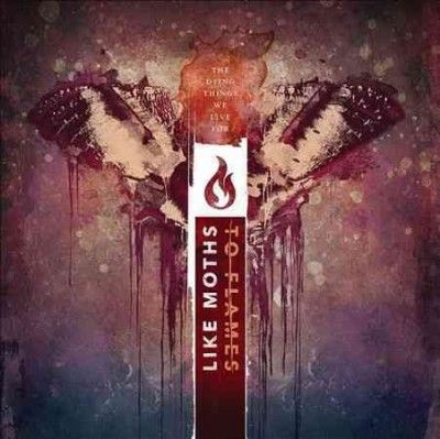 Like Moths To Flames - Dying Things We Live For (CD)