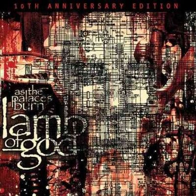 Lamb Of God - As The Palaces Burn (10th Anniversary (CD)