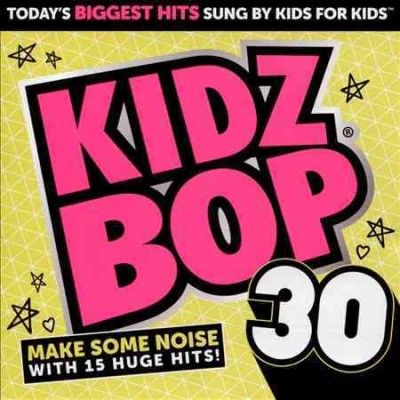 Kidz Bop Kids - Kidz Bop 30 (CD)