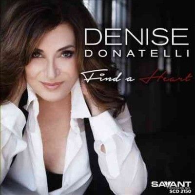 Denise Donatelli - Find A Heart (CD)