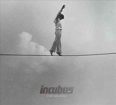 Incubus - If Not Now When (CD)