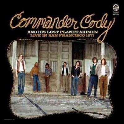 Commander Cody &amp; His - Live In San Francisco 1971 (CD)