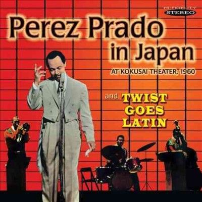 Perez Prado in Japan/Twist Goes Latin (CD / Album)