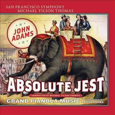 San Francisco Sympho - Adams: Absolute Jest/grand Pianola Mus (CD)
