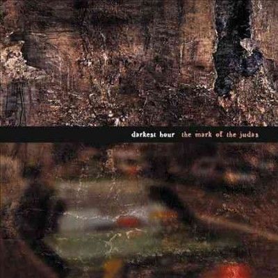 Darkest Hour - Mark Of The Judas (CD)