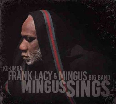 Frank Lacy - Mingus Sings (CD)