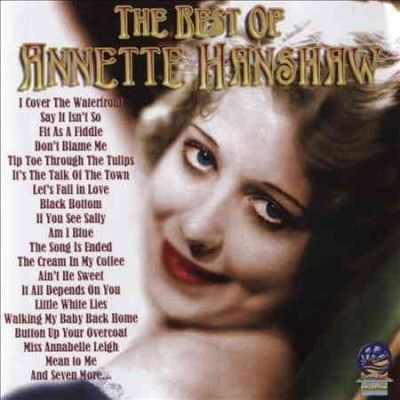 The Best of Annette Hanshaw (CD / Album)