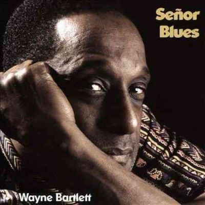 Wayne Bartlett - Senor Blues (CD)