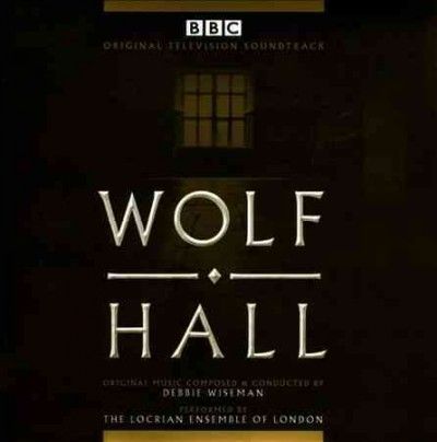 Debbie Wiseman - Wolf Hall (ost) (CD)